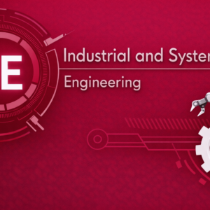 Industrial and Systems Engineering